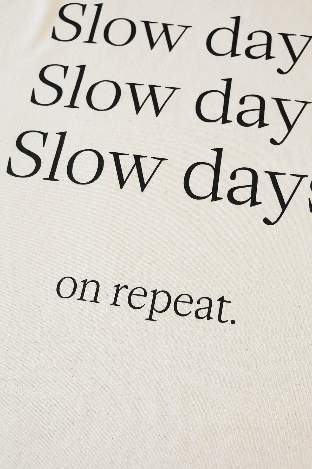 Slow Days T-shirt